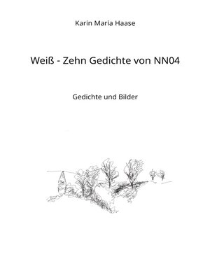 cover image of Weiß--Zehn Gedichte von NN04